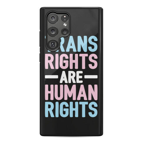 Trans Rights Are Human Rights Phone Case